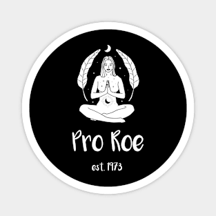 Pro Roe (White) Magnet